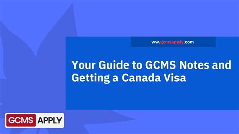 how to read gcms notes|Guide to Understanding Your Canadian Immigration Application.